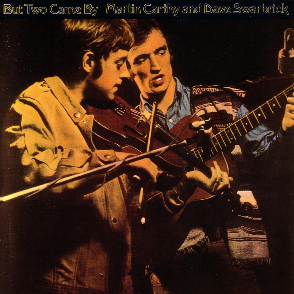 Martin Carthy - But Two Came By